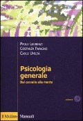 Cover-Bild zum Titel 'Psicologia generale. Dal cervello alla mente' von 'Paolo Legrenzi, Costanza Papagno, Carlo Umiltà'