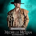 A Bandit's Betrayed Heart Lib/E - Michelle McLean