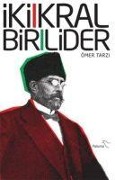 Cover-Bild zum Titel 'Iki Kral Bir Lider' von 'Ömer Tarzi'