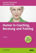 Cover-Bild zum Titel 'Humor in Coaching, Beratung und Training' von 'Cornelia Schinzilarz, Charlotte Friedli'