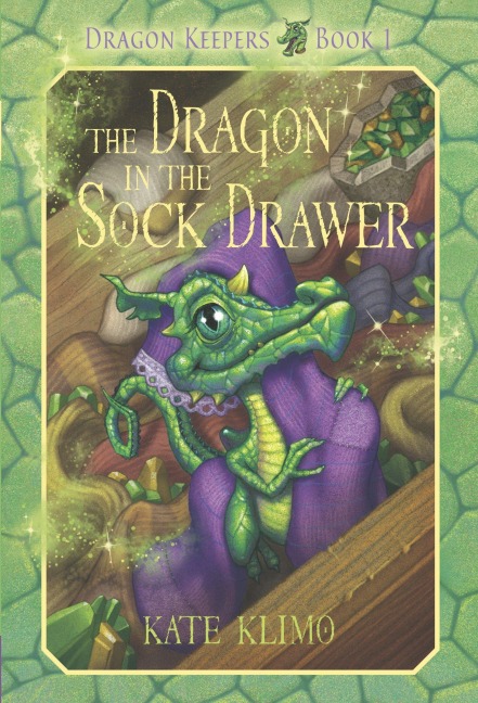 Dragon Keepers #1: The Dragon in the Sock Drawer - Kate Klimo
