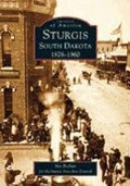Cover-Bild zum Titel 'Sturgis, South Dakota 1878-1960' von 'Bev Pechan, The Sturgis Area Arts Council'