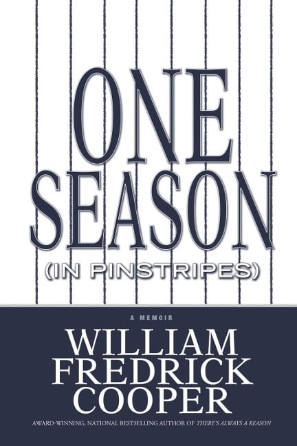 One Season (in Pinstripes) - William Fredrick Cooper