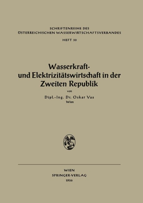 Wasserkraft- und Elektrizitätswirtschaft in der Zweiten Republik - Oskar Vas