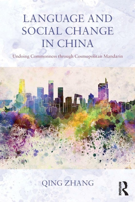 Language and Social Change in China - Qing Zhang