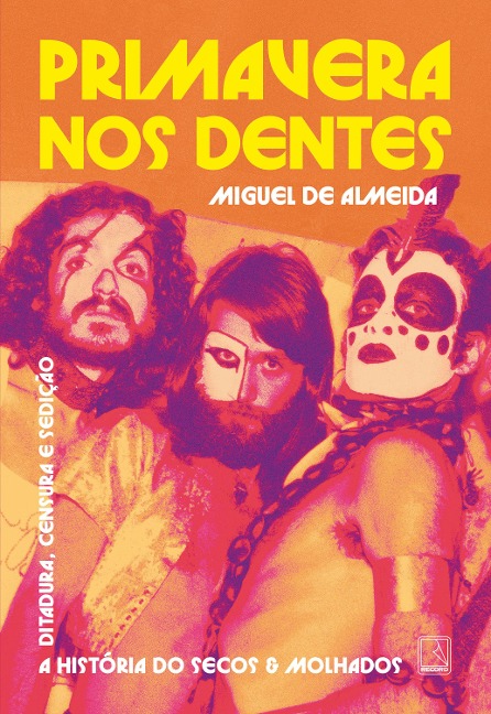 Primavera nos dentes - Miguel de Almeida