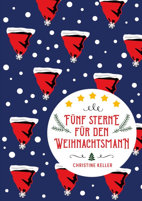 Fünf Sterne für den Weihnachtsmann - Christine Keller