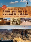 Discovering the Outlaw Trail - Mike Bezemek