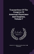 Cover-Bild zum Titel 'Transactions Of The Congress Of American Physicians And Surgeons, Volume 7' von ''