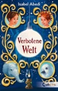Cover-Bild zum Titel 'Verbotene Welt' von 'Isabel Abedi'