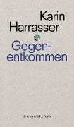 Cover-Bild zum Titel 'Gegenentkommen' von 'Karin Harrasser'
