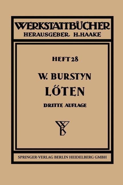 Das Löten - Walter Burstyn, Walther Burstyn