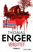 Cover-Bild zum Titel 'Vergiftet' von 'Thomas Enger'