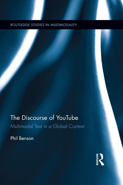The Discourse of YouTube - Phil Benson