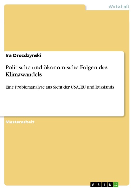 Politische und ökonomische Folgen des Klimawandels - Ira Drozdzynski