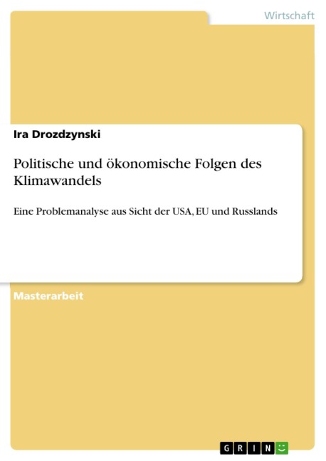 Politische und ökonomische Folgen des Klimawandels - Ira Drozdzynski