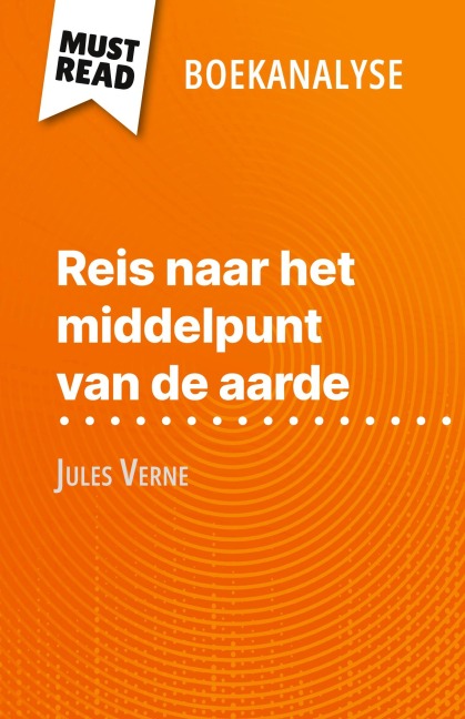Reis naar het middelpunt van de aarde van Jules Verne (Boekanalyse) - David Noiret
