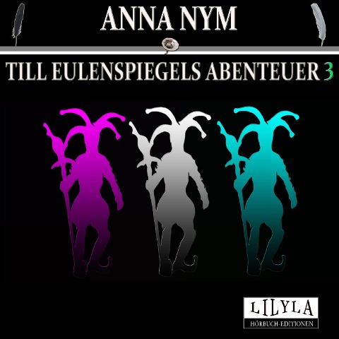 Till Eulenspiegels Abenteuer 3 - Anna Nym