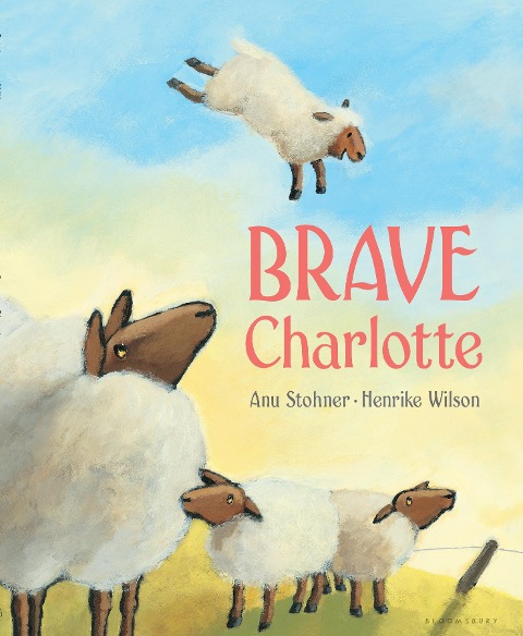 Brave Charlotte - Anu Stohner