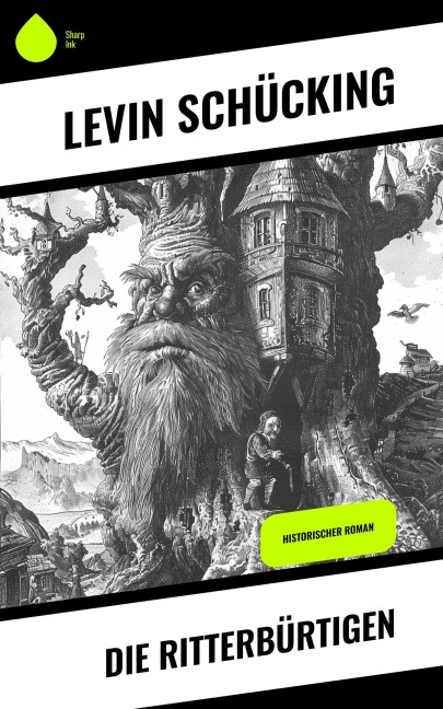 Die Ritterbürtigen - Levin Schücking