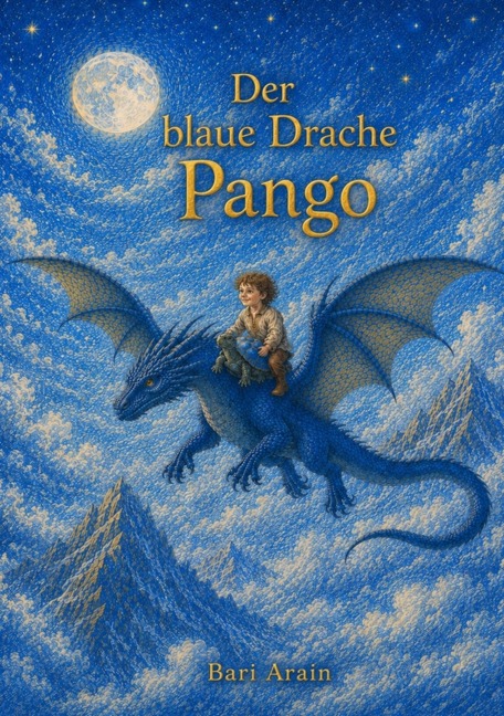 Der blaue Drache Pango - Bari Arain