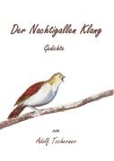 Cover-Bild zum Titel 'Der Nachtigallen Klang' von 'Adolf Tscherner'