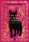 Cover-Bild zum Titel 'The Cat Who Walked by Himself and Other Tales' von 'Rudyard Kipling'