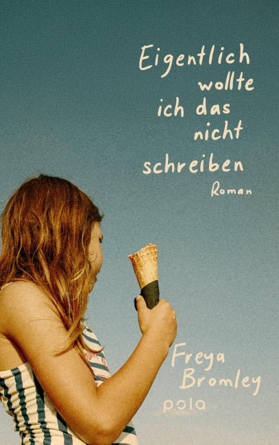 Eigentlich wollte ich das nicht schreiben - Freya Bromley