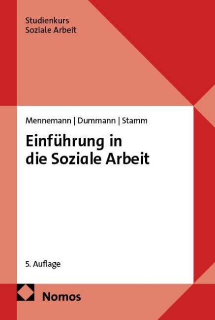 Einführung in die Soziale Arbeit - Hugo Mennemann, Jörn Dummann, Ingo Stamm