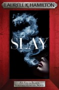 Cover-Bild zum Titel 'Slay' von 'Laurell K. Hamilton'