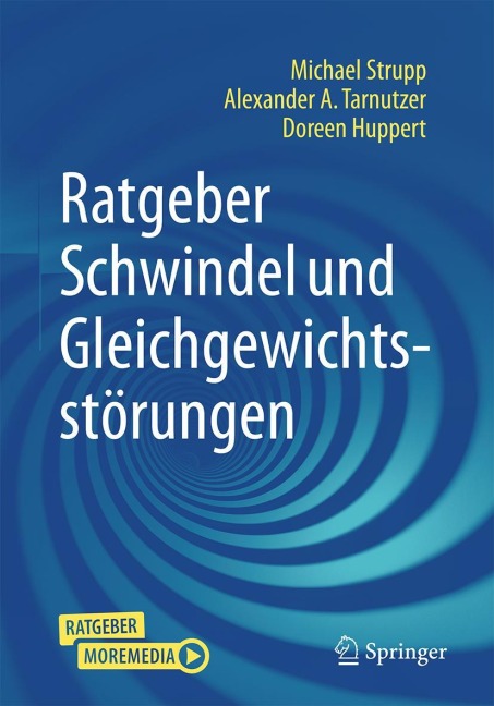 Ratgeber Schwindel und Gleichgewichtsstörungen - Michael Strupp, Doreen Huppert, Alexander A. Tarnutzer