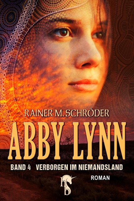 Abby Lynn - Verborgen im Niemandsland - Rainer M. Schröder