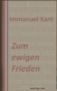 Zum ewigen Frieden - Immanuel Kant
