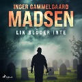 Cover-Bild zum Titel 'Lik blöder inte' von 'Inger Gammelgaard Madsen'