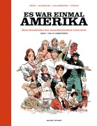 Cover-Bild zum Titel 'Es war einmal Amerika' von 'Cathérine Mory, Oliver Gallmeister, François Guérif'