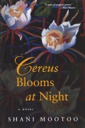 Cover-Bild zum Titel 'Cereus Blooms at Night' von 'Shani Mootoo'