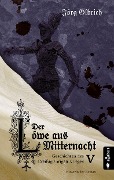 Cover-Bild zum Titel 'Der Löwe aus Mitternacht. Geschichten des Dreißigjährigen Krieges. Band 5' von 'Jörg Olbrich'