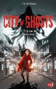 Cover-Bild zum Titel 'City of Ghosts - Der Bote aus der Dunkelheit' von 'V. E. Schwab'