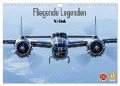 Fliegende Legenden - Warbirds (Wandkalender 2025 DIN A4 quer), CALVENDO Monatskalender - Björn Engelke