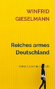 Cover-Bild zum Titel 'Reiches armes Deutschland' von 'Winfrid Gieselmann'