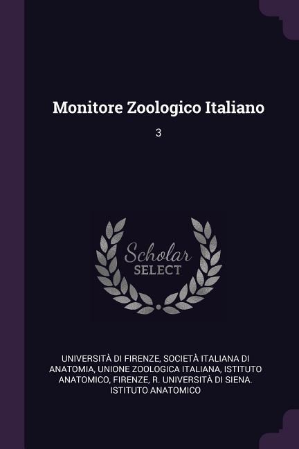 Monitore Zoologico Italiano - Università Di Firenze, Società Italiana Di Anatomia, Unione Zoologica Italiana