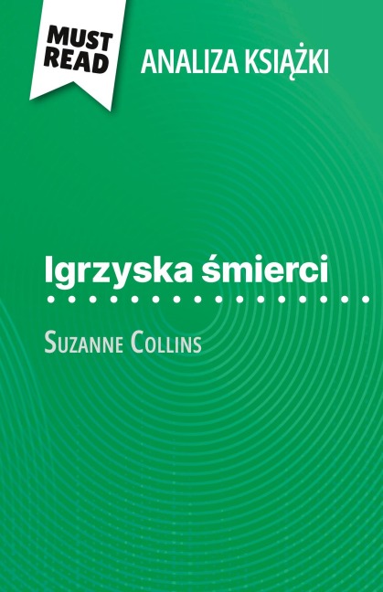 Igrzyska ¿mierci ksi¿¿ka Suzanne Collins (Analiza ksi¿¿ki) - Daphné Troniseck