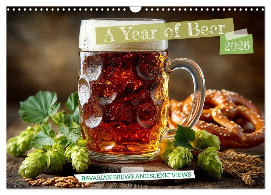 A Year of Beer - Bavarian Brews and Scenic Views (Wall Calendar 2026 DIN A3 landscape), CALVENDO 12 Month Wall Calendar - Mb Fotografie