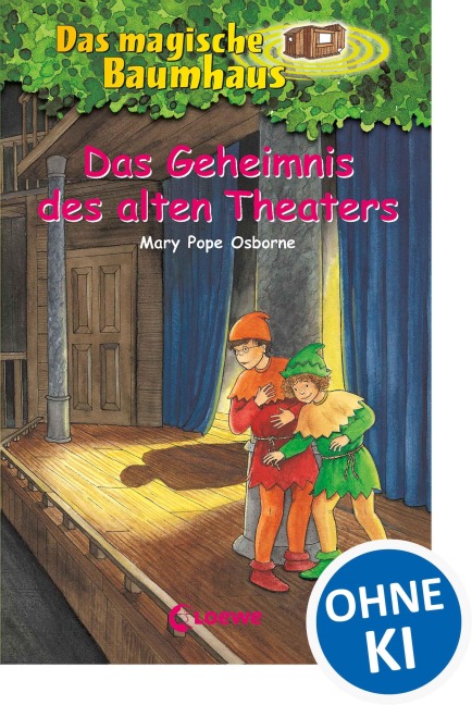 Das magische Baumhaus 23. Das Geheimnis des alten Theaters - Mary Pope Osborne