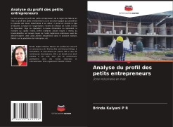 Cover-Bild zum Titel 'Analyse du profil des petits entrepreneurs' von 'Brinda Kalyani P R'
