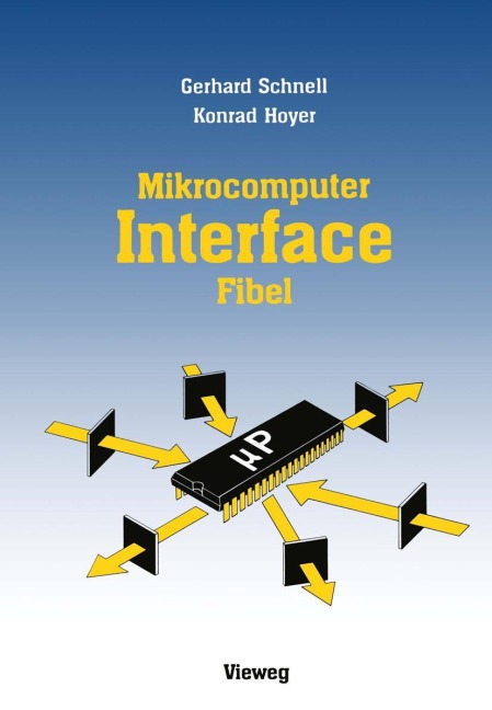 Mikrocomputer-lnterfacefibel - Gerhard Schnell