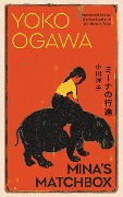 Cover-Bild zum Titel 'Mina's Matchbox' von 'Yoko Ogawa'