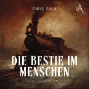 Cover-Bild zum Titel 'Die Bestie im Menschen - Hörbuch Klassiker' von 'Hörbuch Klassiker, Emile Zola'