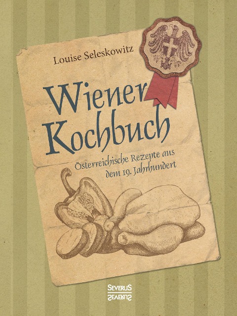 Wiener Kochbuch - Louise Seleskowitz