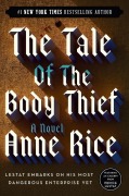 Cover-Bild zum Titel 'The Tale of the Body Thief' von 'Anne Rice'